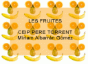 fruites