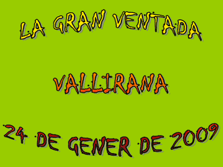 La gran ventada a Vallirana (24-01-09)