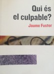 QUI ÉS EL CULPABLE?