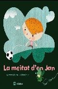 La meitat d’en Jan