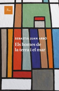 portada_els-homes-de-la-terra-i-el-mar_sebastia-juan-arbo_201504161151
