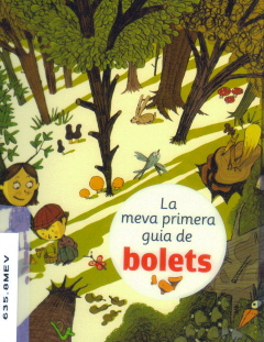 LA MEVA PRIMERA GUIA DE BOLETS               ED. LA GALERA