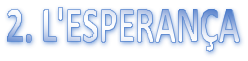 2. l'esperança