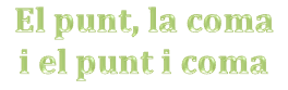 punt coma punt i coma