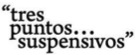 puntos suspensivos3