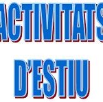 ACTIVITATS ESTIU