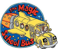 The magic school bus
