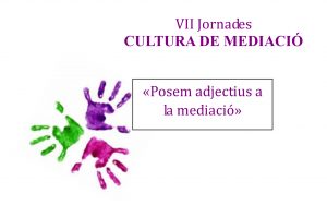 900050001_-_22577_vii_jornades_cultura_de_mediacio_def-cor-1