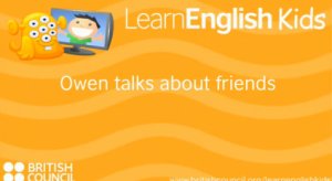 Listen to Owen talking about his friends. He tells us a lot about his best friend. What do we find out?