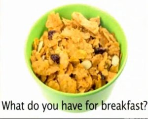 What do you have for breakfast? Listen to John, Owen and Lily talk about what they have for breakfast.