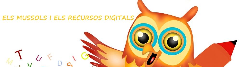 ELS MUSSOLS I ELS RECURSOS DIGITALS