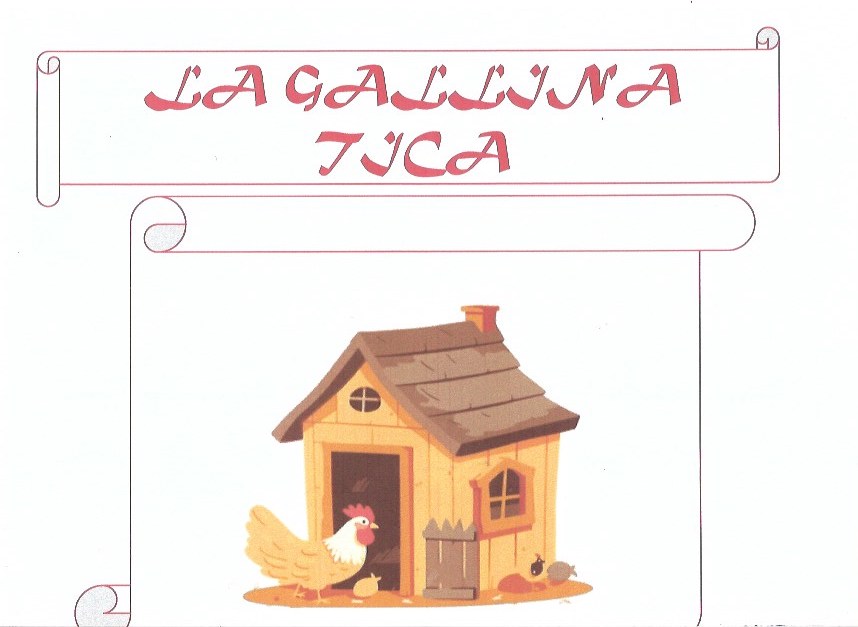 LA GALLINA TICA