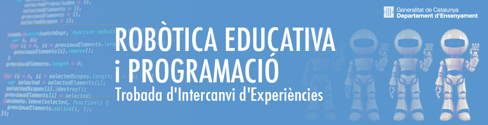 Trobada d'Intercanvi d'Experiències amb robòtica